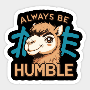 Always Be Humble Sticker